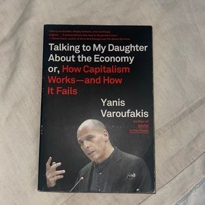 BOOK: Talking to My Daughter About the Economy by Yanis Varoufakis